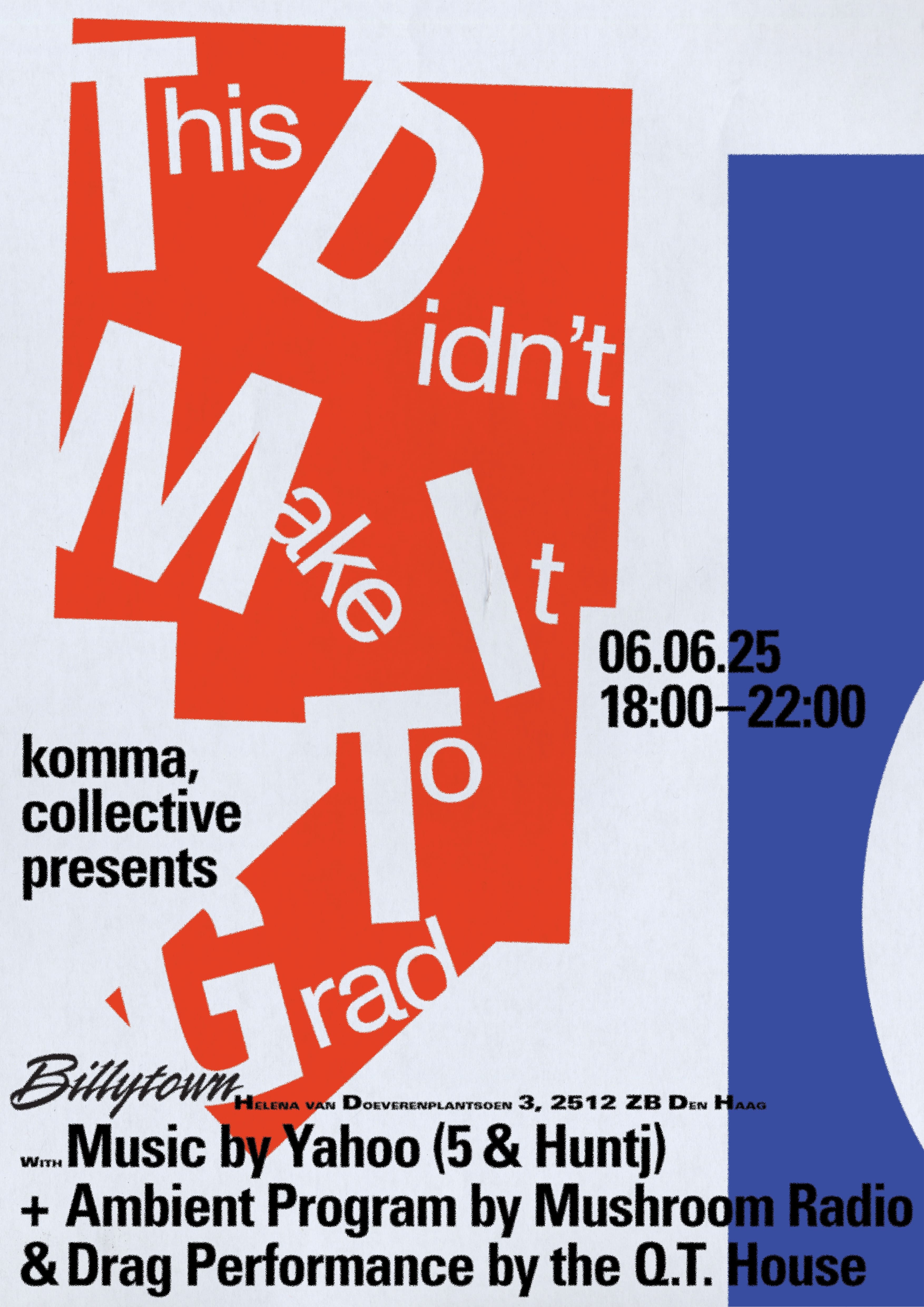 This Didn’t Make It To Grad exhibition flyer